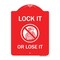 Signmission Lock It or Lose It With Graphic, Red & White Aluminum Architectural Sign, 18" H, RW-1824-23881 A-DES-RW-1824-23881 - alternate 1
